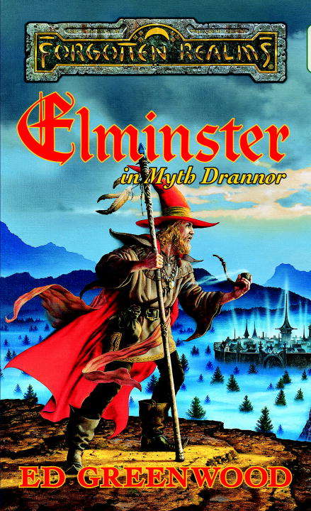 Elminster in Myth Drannor (Forgotten Realms: Elminster #2)