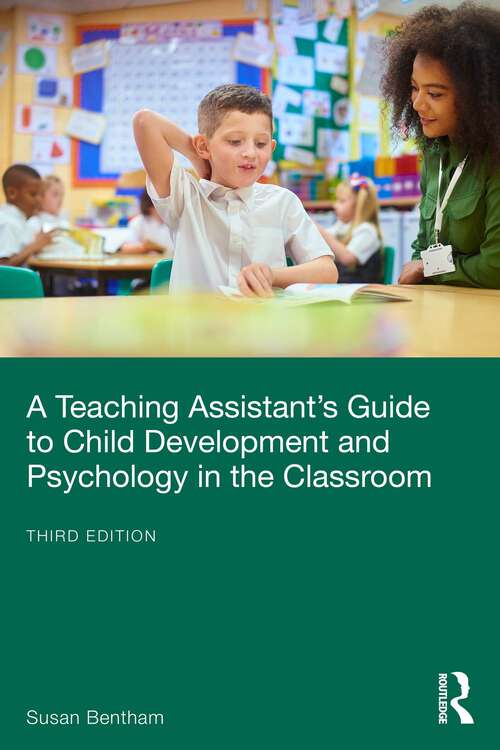 Book cover of A Teaching Assistant’s Guide to Child Development and Psychology in the Classroom (3)