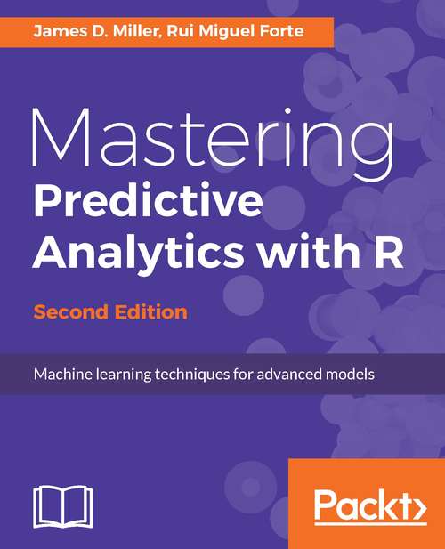 Book cover of Mastering Predictive Analytics with R - Second Edition (2)
