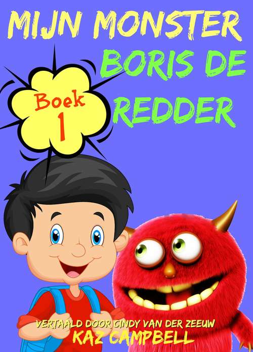 Book cover of Mijn Monster - Boek 1 - Boris De Redder