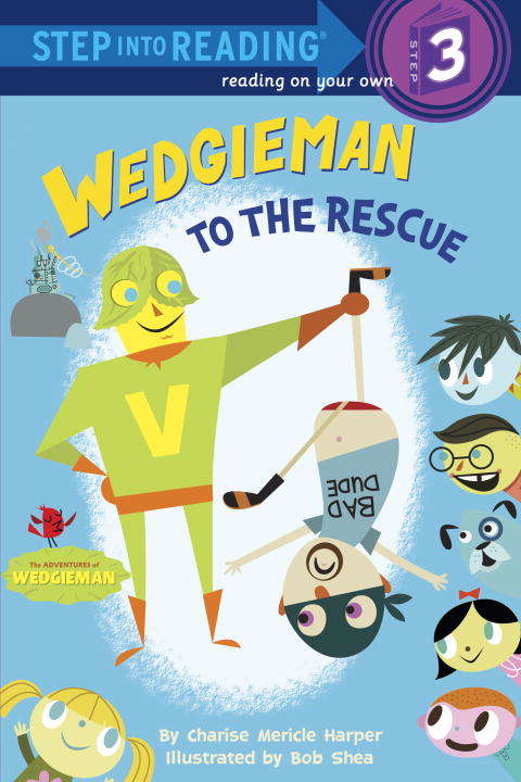 Book cover of Wedgieman to the Rescue