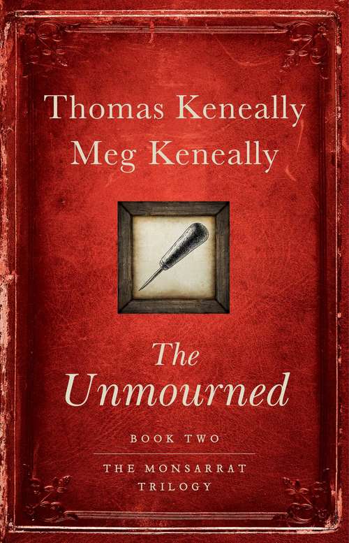 Book cover of The Unmourned: A Novel (Monsarrat Trilogy #2)