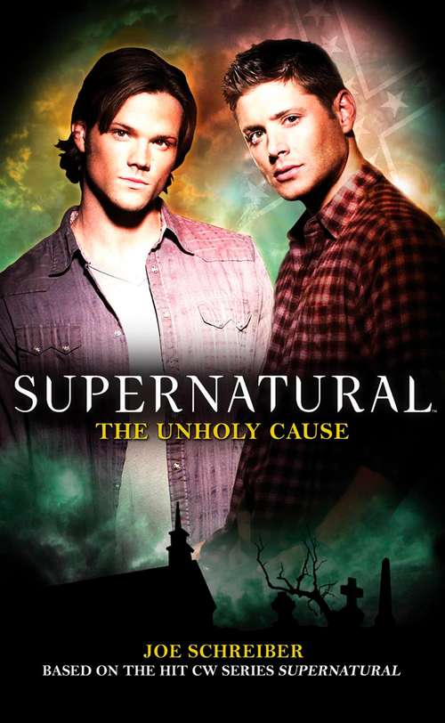 Book cover of Supernatural: The Unholy Cause