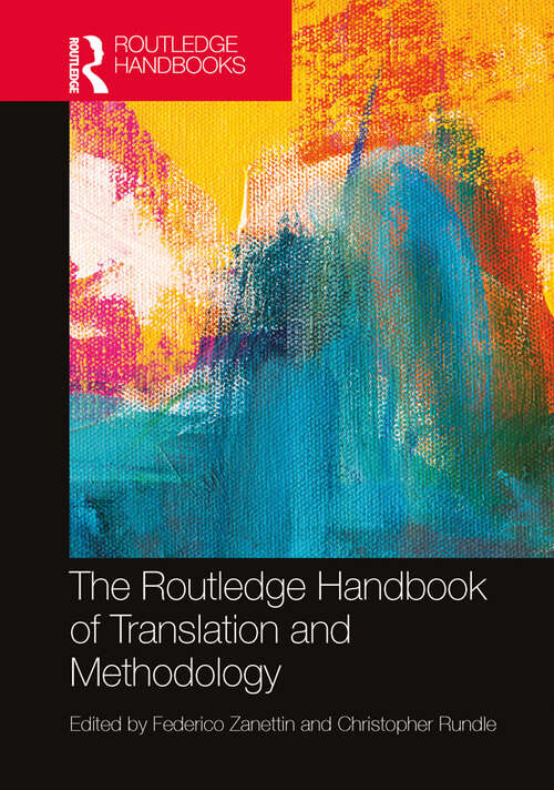 Book cover of The Routledge Handbook of Translation and Methodology (Routledge Handbooks in Translation and Interpreting Studies)