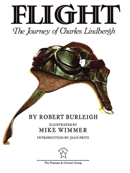 Flight: The Journey Of Charles Lindbergh