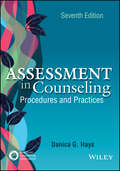 Assessment in Counseling: Procedures and Practices