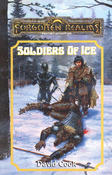 Soldiers of Ice (Forgotten Realms: Harpers #7)