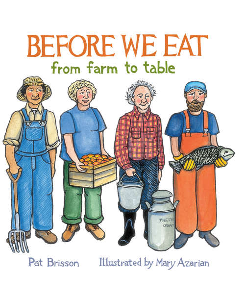 Book cover of Before We Eat: From Farm to Table
