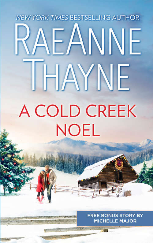 A Cold Creek Noel & A Very Crimson Christmas: A Cold Creek Noel
