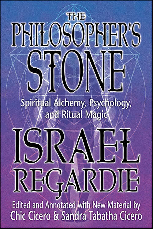 Book cover of The Philosopher's Stone: Spiritual Alchemy, Psychology, and Ritual Magic