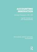 Accounting Innovation: Municipal Corporations 1835-1935 (Routledge Library Editions: Accounting)