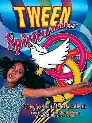 Book cover of Tween Spirituality