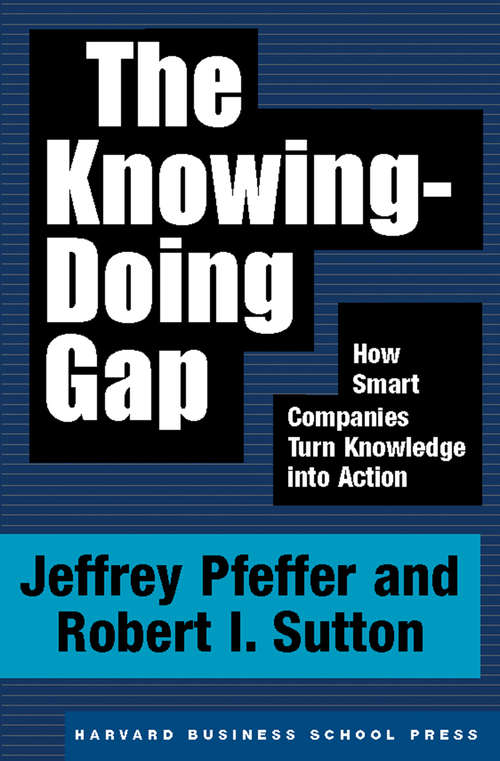 Book cover of The Knowing-Doing Gap