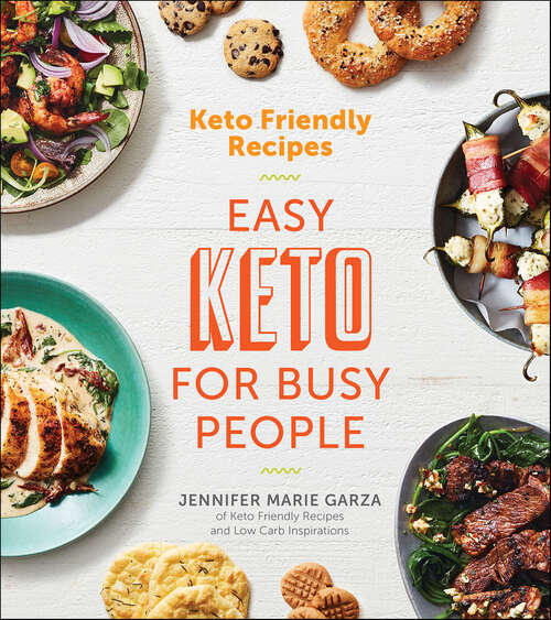 Book cover of Keto Friendly Recipes: Easy Keto For Busy People