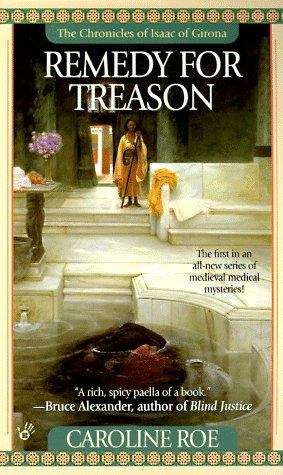 Book cover of Remedy for Treason (Chronicles of Isaac of Girona #1)