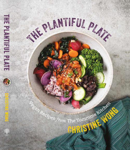 Book cover of The Plantiful Plate: Vegan Recipes From The Yommme Kitchen