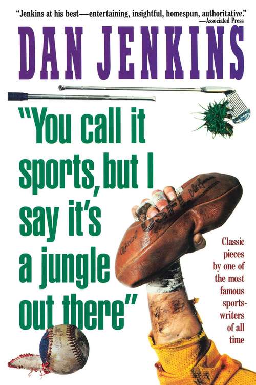 Book cover of "You Call It Sports, but I Say It's a Jungle Out There"