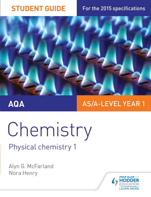 AQA Chemistry Student Guide 1: Physical chemistry 1