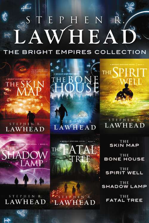 Book cover of The Bright Empires Collection: The Skin Map, The Bone House, The Spirit Well, The Shadow Lamp, The Fatal Tree (Bright Empires)