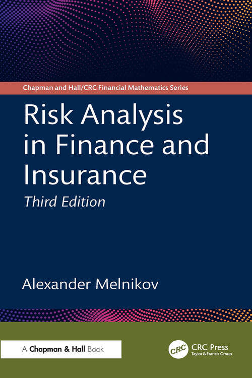 Book cover of Risk Analysis in Finance and Insurance (3) (Chapman and Hall/CRC Financial Mathematics Series)