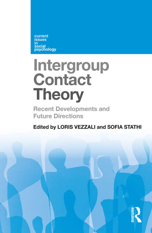 Book cover of Intergroup Contact Theory: Recent developments and future directions