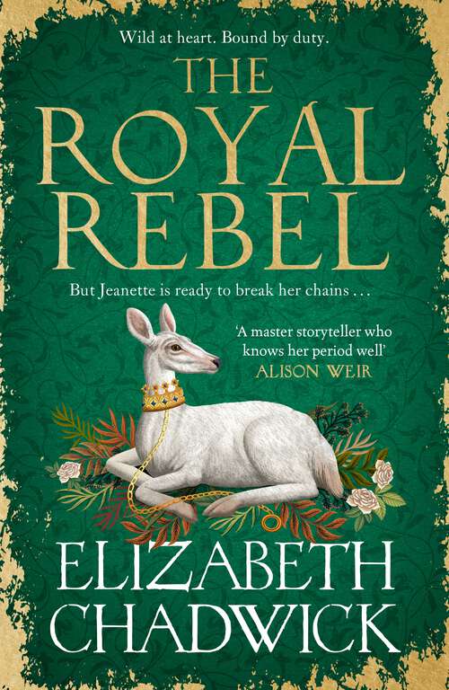 Book cover of The Royal Rebel: from the much-loved author of historical fiction comes a brand new tale of royalty, rivalry and resilience for 2024 (Jeanette of Kent duology)