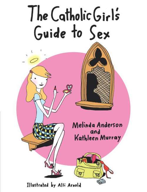 Book cover of The Catholic Girl's Guide to Sex