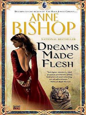 Book cover of Dreams Made Flesh (Black Jewels #5)
