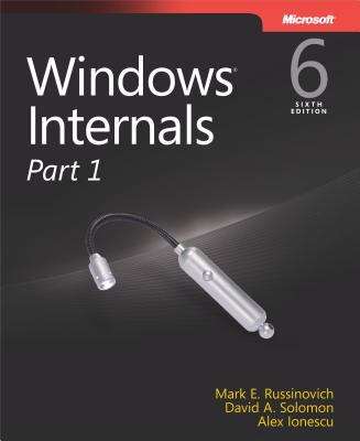 Windows® Internals, Part 1