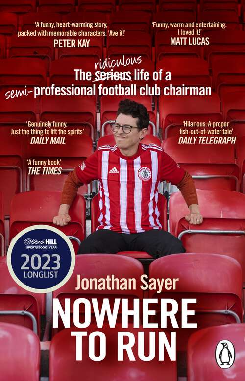 Book cover of Nowhere to Run: The ridiculous life of a semi-professional football club chairman