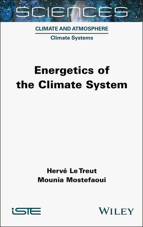 Book cover of Energetics of the Climate System (ISTE Invoiced)