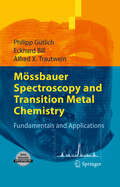 Mössbauer Spectroscopy and Transition Metal Chemistry