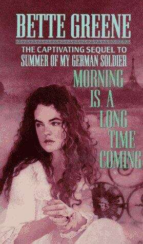 Book cover of Morning Is a Long Time Coming