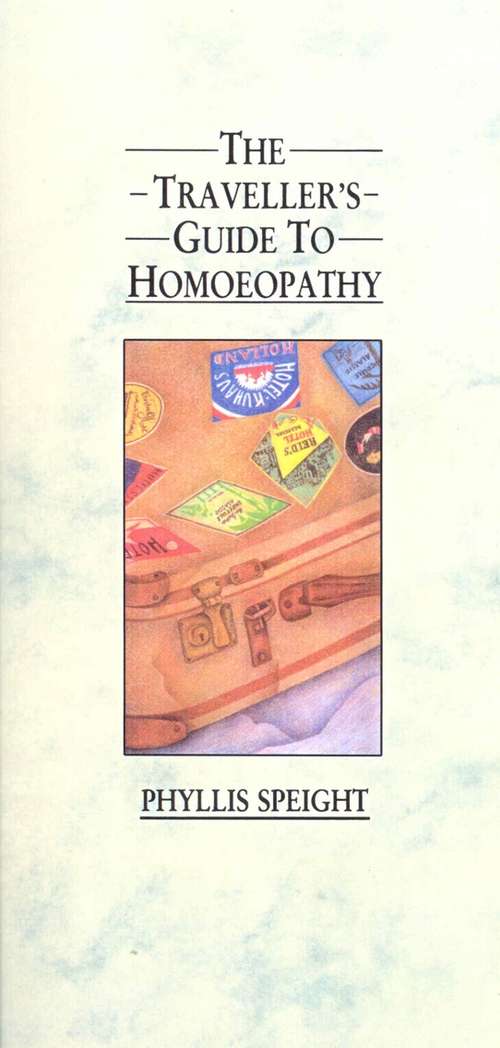 Book cover of The Traveller's Guide to Homoeopathy