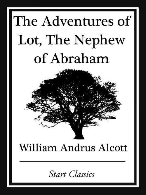 Book cover of The Adventures of Lot, The Nephew of
