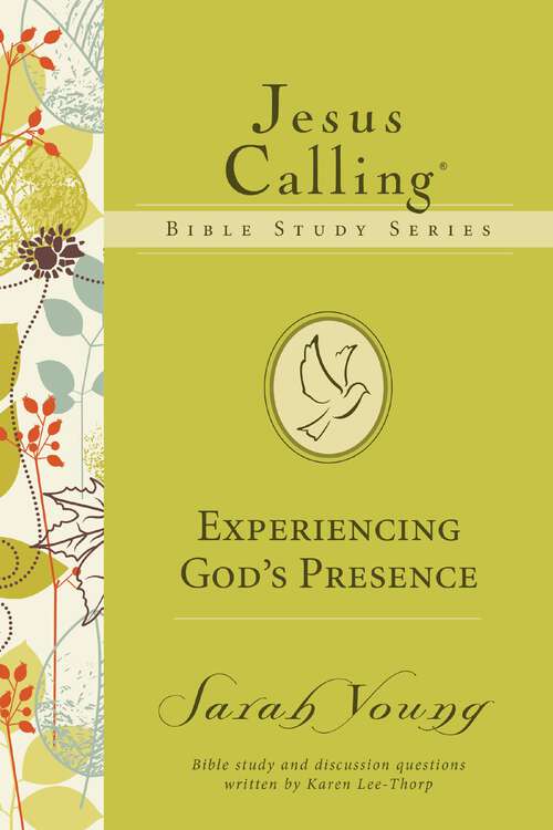 Book cover of Experiencing God's Presence (Jesus Calling Bible Studies)