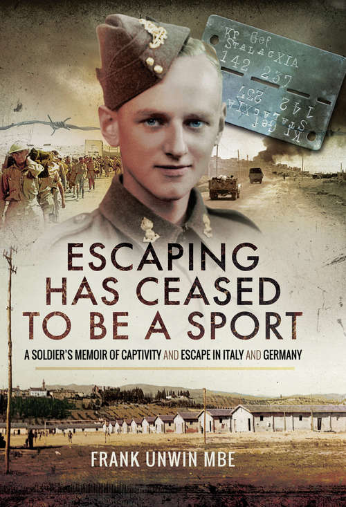Book cover of Escaping Has Ceased to Be a Sport: A Soldier's Memoir of Captivity and Escape in Italy and Germany