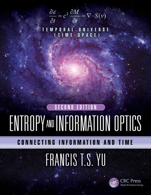 Entropy and Information Optics: Connecting Information and Time, Second Edition (Optical Science and Engineering)