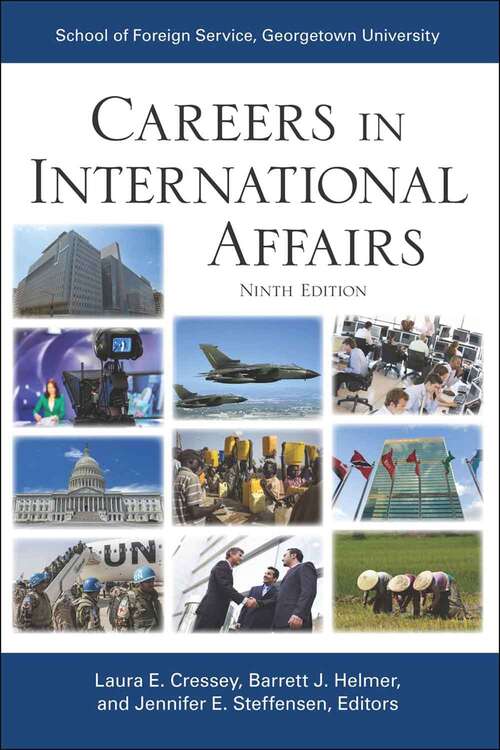Book cover of Careers In International Affairs: Ninth Edition (Ninth Edition)