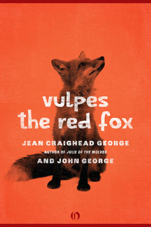 Book cover of Vulpes, the Red Fox