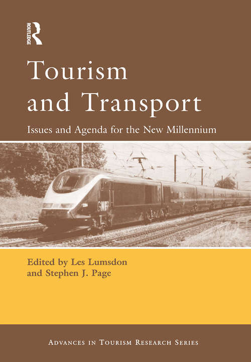 Tourism and Transport: Issues and Agenda for the New Millennium (Advances in Tourism Research)