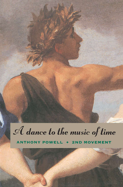 Book cover of A Dance to the Music of Time (The Second Movement)