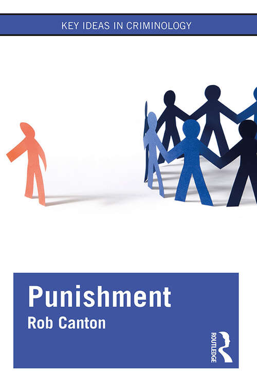 Book cover of Punishment (Key Ideas in Criminology)