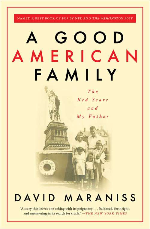 Book cover of A Good American Family: The Red Scare and My Father