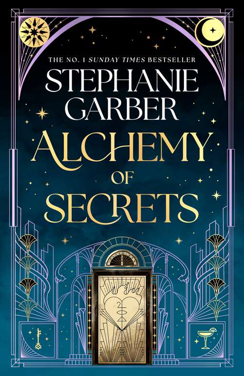 Book cover of Alchemy of Secrets: The spellbinding new novel from the global No. 1 bestselling author of Caraval and Once Upon a Broken Heart