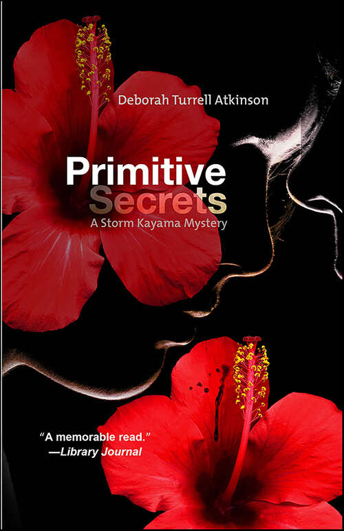 Book cover of Primitive Secrets: A Storm Kayama Mystery (Storm Kayama Series #1)