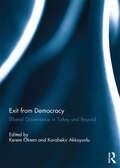 Exit from Democracy: Illiberal Governance in Turkey and Beyond