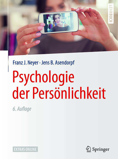 Book cover of Psychologie der Persönlichkeit (6. Aufl. 2018) (Springer-Lehrbuch)