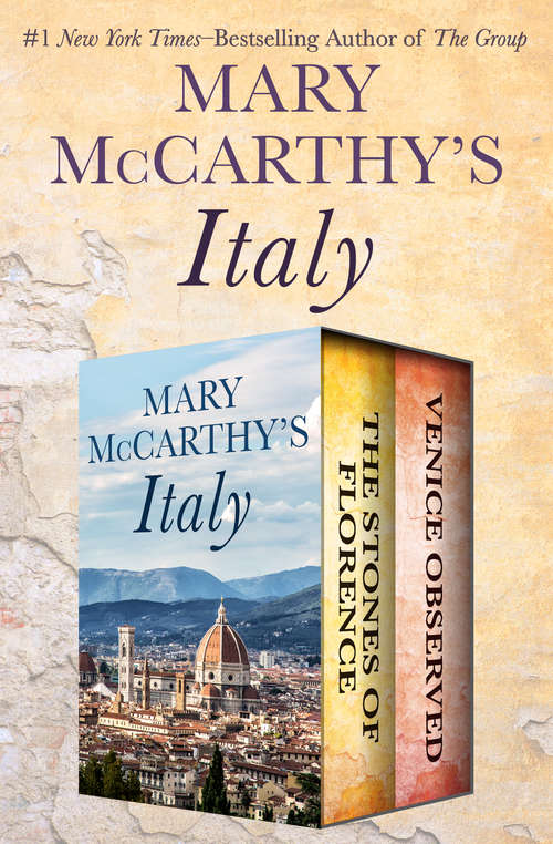 Book cover of Mary McCarthy's Italy: The Stones of Florence and Venice Observed
