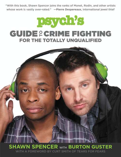 Book cover of Psych's Guide to Crime Fighting for the Totally Unqualified